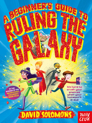 A Beginner's Guide to Ruling the Galaxy - ebook